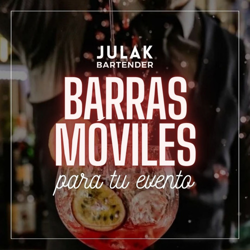Barra Movil  - Barra Libre - Eventos - Bartender - Tragos