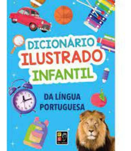 Libro Dicionario Ilustrado Infantil Da Lingua Portuguesa De