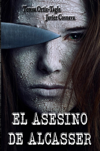 Libro: El Asesino De Alcasser (y Navaja Occam) (serie