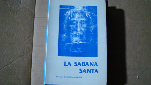 La Sabana Santa , Jose Luis Carreño Etxeandia , Año 1988