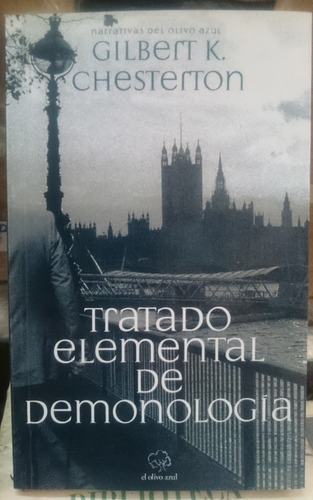 Tratado Elemental De Demonología - Gilbert K. Chestert&-.