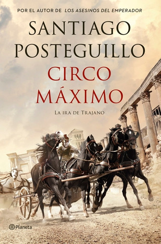 Circo Máximo De Santiago Posteguillo - Planeta