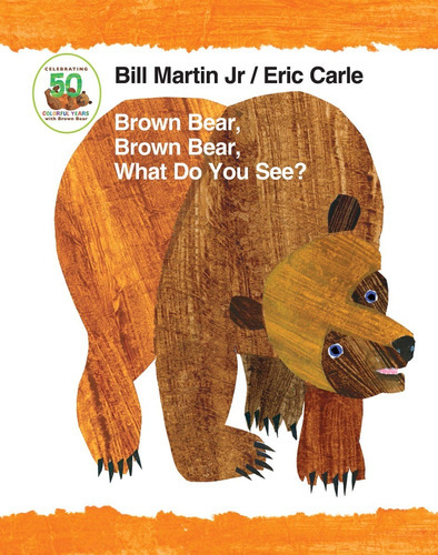 Brown Bear, Brown Bear, What Do You See? 50th Anniversary Edition Padded Board Book, De Bill Martin. Editora Outros, Capa Mole Em Inglês
