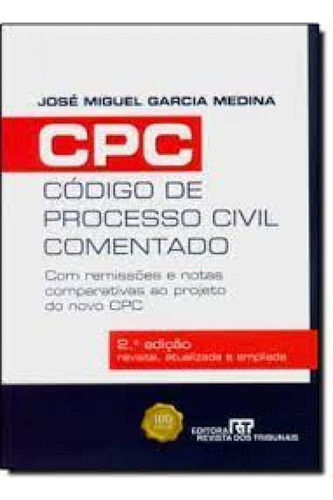 -, de Jose Miguel Garcia Medina. Editora REVISTA DOS TRIBUNAIS, capa mole em português