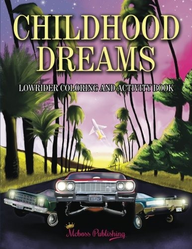 Childhood Dreams Lowrider Coloring Book