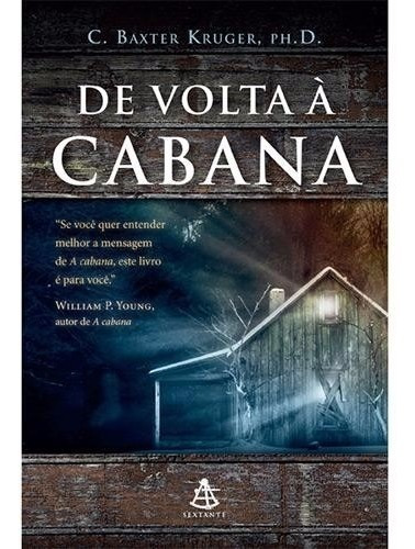 Kit Livros: A Cabana, De Volta À Cabana E A Travessia
