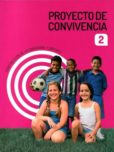 Libro: Proyecto De Convivencia 2 / Santillana