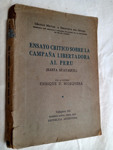 Ensayo Critico Sobre La Campaña Libertadora Al Peru Mosquera