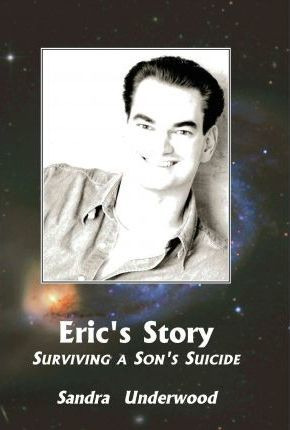 Libro Eric's Story-surviving A Son's Suicide - Sandra Und...