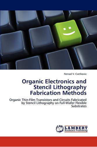 Libro: Organic Electronics And Stencil Lithography Fabricati
