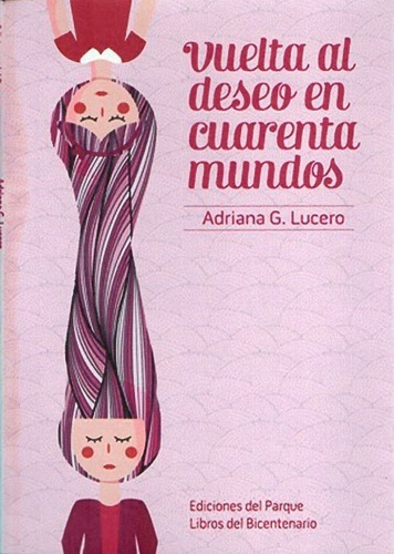 At- Lucero, Adriana - Vuelta Al Deseo En Cuarenta Mundos  