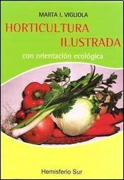 Libro Horticultura Ilustrada De Marta Irene Vigliola Ed: 1
