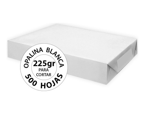 Opalina Blanca 225 Gr Para Cortar - 500 Hojas