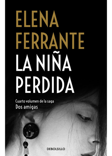 Libro La Niña Perdida 4to Volumen De La Saga 2 Amigas