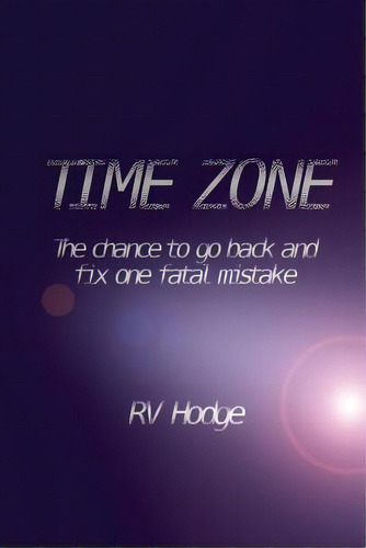 Time Zone, De Hodge, Rv. Editorial Rv Hodge, Tapa Blanda En Inglés