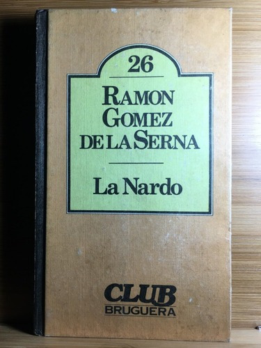 La Nardo - Ramón Gómez De La Serna