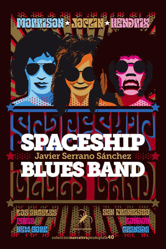Libro: Spaceship Blues Band. Serrano Sanchez, Javier. Editor