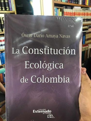 La Constitución Ecológica De Colombia