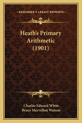 Libro Heath's Primary Arithmetic (1901) - White, Charles ...