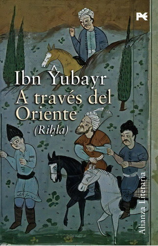 A Traves De Oriente/ About The Orient : Rihla, De Ibn Yubayr. Editorial Grupo Anayaercial En Español