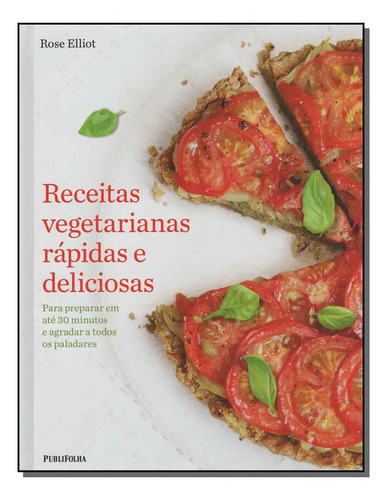 Libro Receitas Vegetarianas Rapidas E Deliciosas De Elliot R