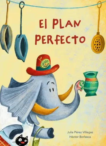 El Plan Perfecto - Pérez Villegas, Julia -(t.dura) - *