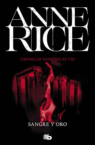 Sangre Y Oro -cronicas Vampiricas 8- -ficcion-