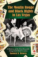 Libro The Moulin Rouge And Black Rights In Las Vegas : A ...