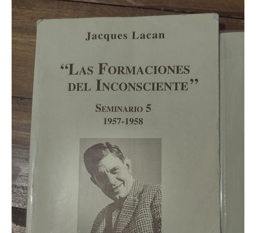 Seminario 5 Lacan - Las Formaciones Del Inconsciente