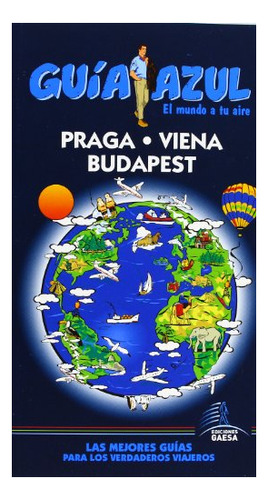 Libro Praga Viena Budapest. Guia Azul 2013  De Guias Azules