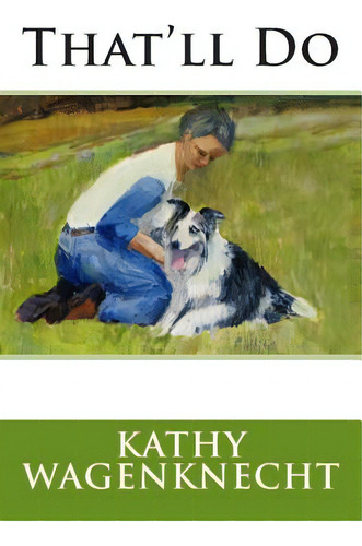 That'll Do, De White, Pat. Editorial Createspace, Tapa Blanda En Inglés