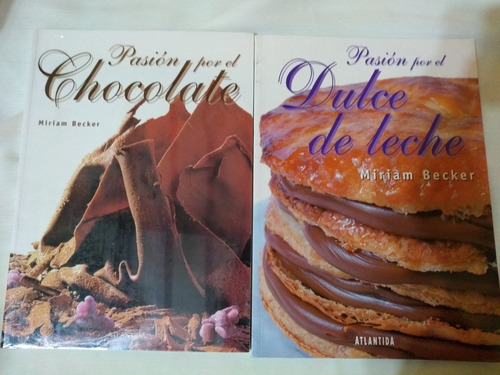 Pasion Por El Chocolate Dulce De Leche Miriam Becker X2 Libr