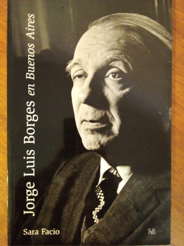Jorge Luis Borges En Buenos Aires  Sara Facio A99