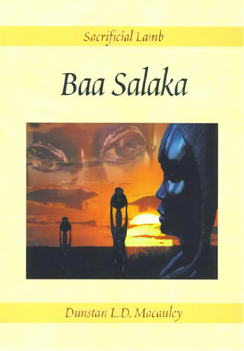 Baa Salaka, De Macauley, Dunstan L. D.. Editorial Xlibris Us, Tapa Dura En Inglés