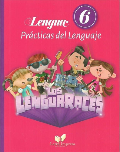 Lenguaraces 6 - Practicas Del Lenguaje - Letra Impresa 