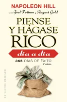Comprar Piense y hágase rico día a día (N.E., Bolsillo): 365 días de éxito, de Hill, Napoleon. Editorial Ediciones Obelisco, tapa blanda en español, 2019
