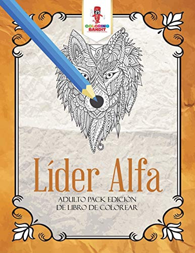 Lider Alfa: Adulto Pack Edicion De Libro De Colorear