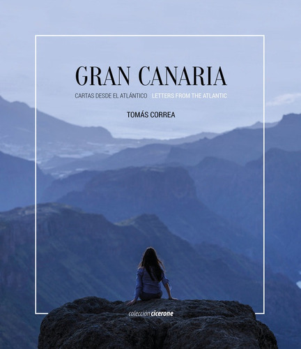 Gran Canaria Cartas Desde El Atlantico / Letters From The...