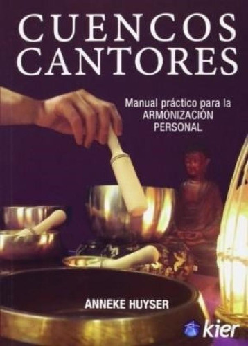 Libro - Cuencos Cantores Manual Practico Para La Armonizaci