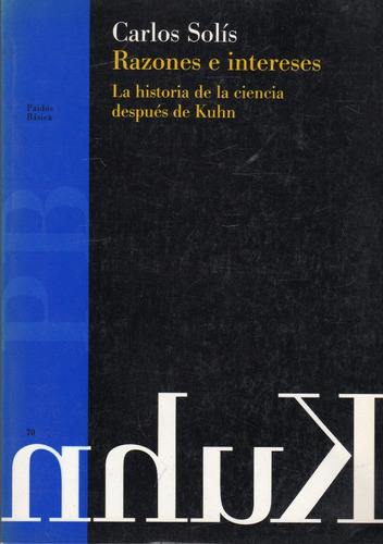 Razones E Intereses - Historia De La Ciencia Después De Kuhn