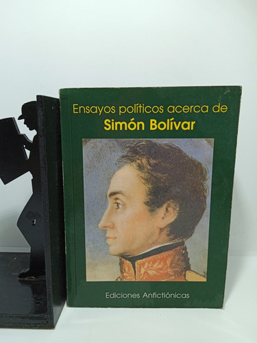 Ensayos Políticos Acerca De Simón Bolívar - Historia 