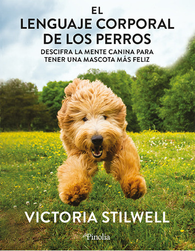 Libro El Lenguaje Corporal De Los Perros - Victoria Stilw...