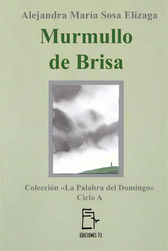 Murmullo De Brisa, De Alejandra Maria Sosa Elizaga. Editorial Createspace Independent Publishing Platform, Tapa Blanda En Español