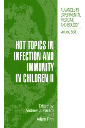 Libro Hot Topics In Infection And Immunity In Children Ii...