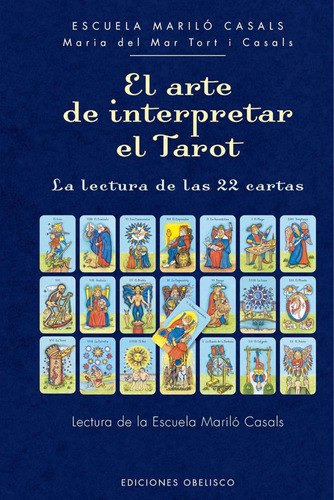 Libro El Arte De Interpretar El Tarot Mariló Casals Obelisco