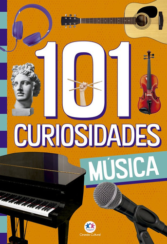 101 curiosidades - Música, de Alves Barbieri, Paloma Blanca. Ciranda Cultural Editora E Distribuidora Ltda., capa mole em português, 2021