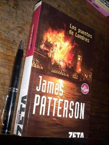 Los Puentes De Londres James Patterson Ed B/ Zeta Como Nuevo