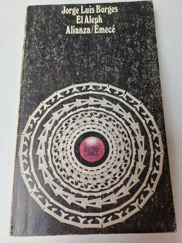 El Aleph   Jorge Luis Borges   (ed.alianza)