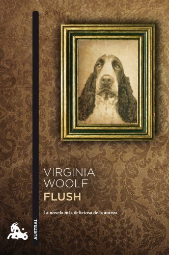 Flush (contemporánea), De Woolf, Virginia. Editorial Austral, Tapa Tapa Blanda En Español