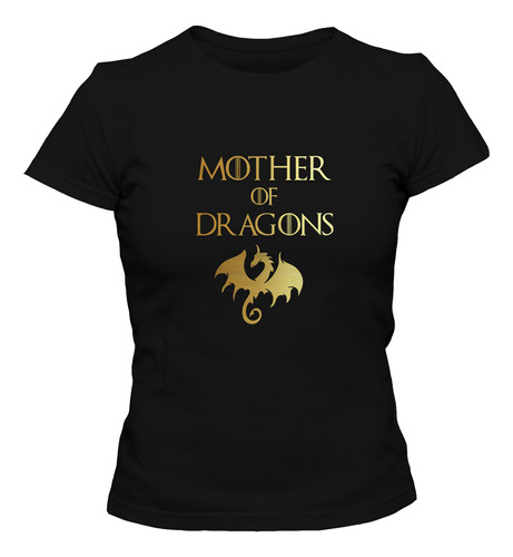 Playera Dia De Las Madres Mother Of Dragons Mod 1